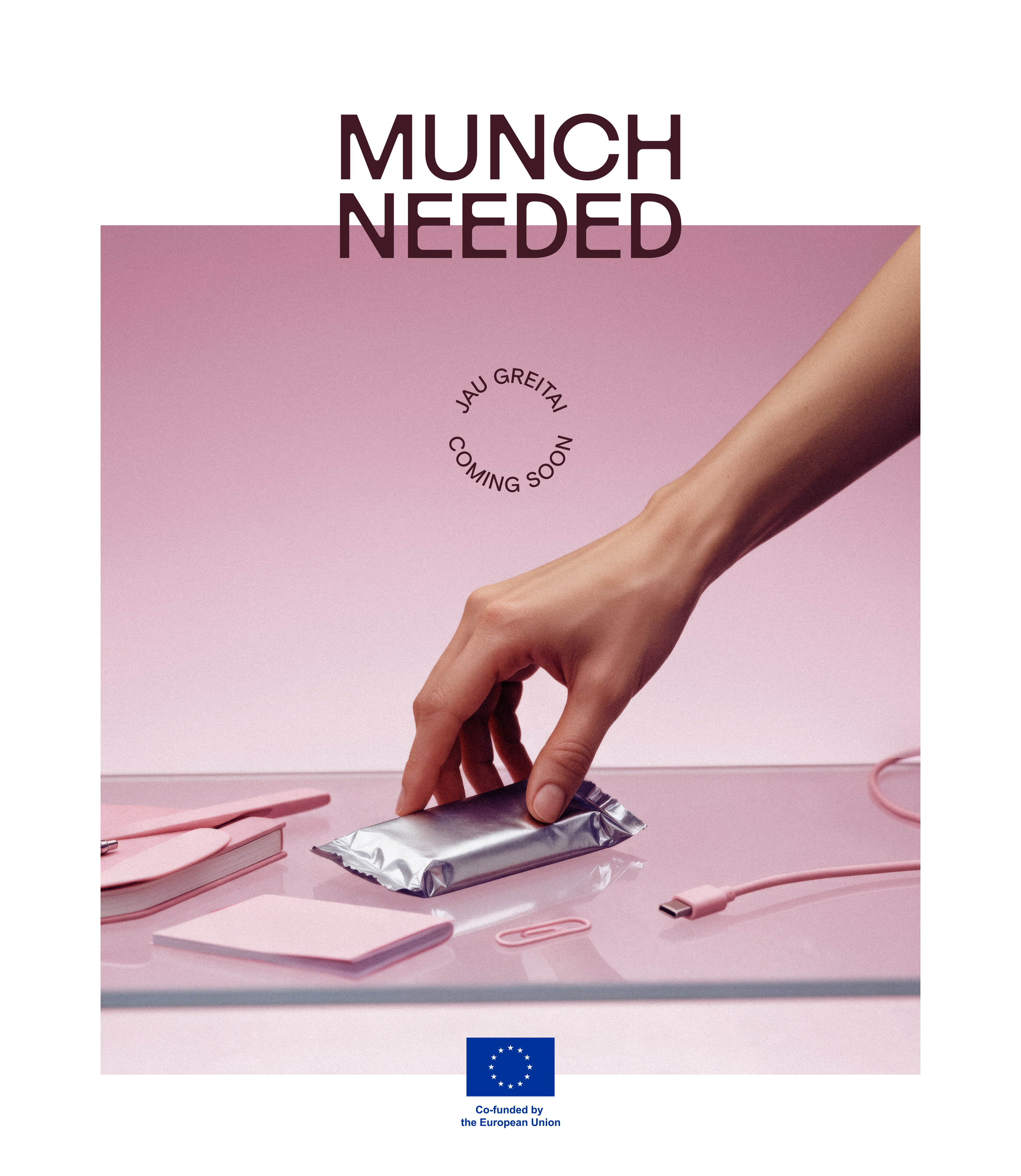 Munch Needed — jau greitai